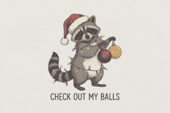 Check Out My Balls PNG, Funny Christmas Raccoon, Holiday Product Image 1
