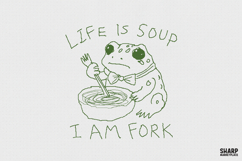 Life Is Soup I Am Fork Frog Bowl PNG, Funny Soup Shirt, Product Image 1