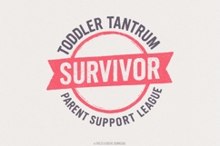 Toddler Tantrum Survivor Parent Support League PNG | Funny Product Image 1