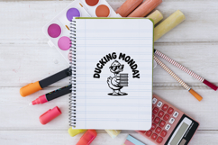 Ducking Mondays Already School SVG PNG Product Image 3