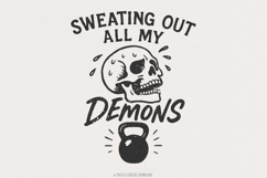 Sweating Out All My Demons PNG, Skull Workout Art, Fitness Product Image 1