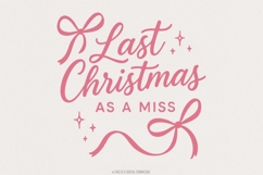Last Christmas As A Miss PNG - Engaged Christmas Shirt, Product Image 1