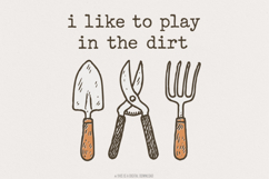 I Like To Play In The Dirt PNG, Fun Gardening Shirt, Plant Product Image 1