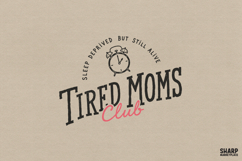 Tired Moms Club Mom PNG, Mama PNG, Mothers Day PNG, Sleep Product Image 1