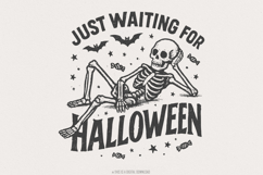 Just Waiting for Halloween PNG, Skeleton Halloween Digital Product Image 1