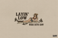 Layin' Low Where Cactus Grow Western PNG, Trendy PNG Product Image 1