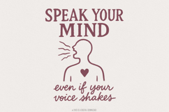 Speak Your Mind Even If Your Voice Shakes PNG, Empowerment Product Image 1