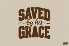 Saved By His Grace Christian Shirt Sublimation, Neutral Product Image 1