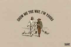 Show Me The Way, I'm Yours Christian PNG With Western PNG Product Image 1