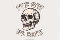 I&#039;ve Got No Body PNG, Skeleton Skull Art, Funny Halloween Product Image 1