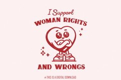 I Support Women&#039;s Rights and Wrongs PNG, Funny Feminist Product Image 1