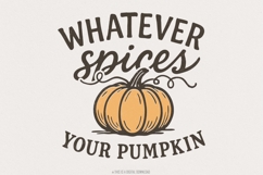 Whatever Spices Your Pumpkin PNG, Fall Quote Shirt, Autumn Product Image 1