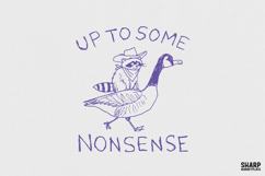 Up To Some Nonsense PNG Designs, Western Raccoon Goose, Product Image 1