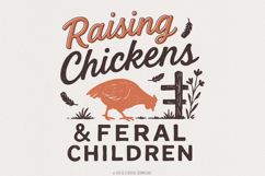 Raising Chickens &amp; Feral Children PNG, Homestead Digital Product Image 1