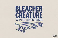 Bleacher Creature With Opinions PNG, Sports Fan Digital Product Image 1