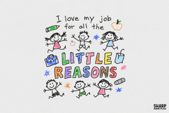 I Love My Job For All The Little Reasons Teacher PNG, Shirt Product Image 1