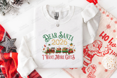 Dear Santa 2026 I Want More Gifts Christmas T Shirt Design Product Image 2