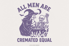 All Men Are Cremated Equal PNG, Witch Cauldron Skeleton, Product Image 1