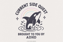 Current Side Quest Brought To You By ADHD PNG, Mental Product Image 1