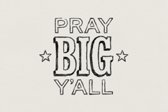 Pray Big Y'all PNG, Motivational Southern Quote, Product Image 1