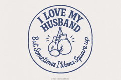I Love My Husband But Sometimes I Wanna Square Up PNG, Product Image 1
