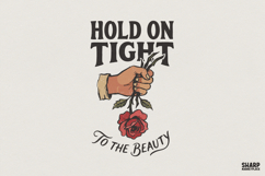 Hold On Tight To The Beauty PNG, Motivational Rose Art Product Image 1