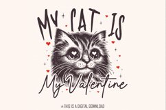 My Cat Is My Valentine PNG, Cat Lover PNG, Valentine&#039;s Day Product Image 1