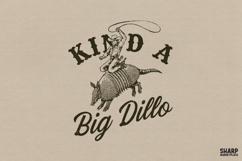 Kind A Big Dillo PNG, Funny Western Armadillo Rodeo Shirt, Product Image 1