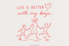 Life Is Better With My Boys PNG Sublimation, Mom Shirt PNG, Product Image 1