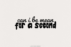 Can I Be Mean For a Second PNG, Funny Sarcastic Digital Product Image 1