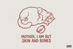 Mother I Am But Skin And Bones PNG, Funny Cat Shirt Design, Product Image 1