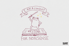 I Am A Conduit For Nonsense, PNG Designs, Trendy Frog Product Image 1