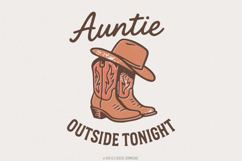 Auntie Outside Tonight PNG, Western Boots PNG, Cowgirl Hat Product Image 1