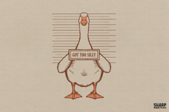 Got Too Silly, Funny Goose Mugshot Graphic, Unhinged Bird Product Image 1
