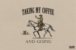 Taking My Coffee And Going, Western Png Funny Coffee Png, Product Image 1
