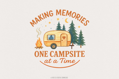 Making Memories One Campsite At A Time png, Camping png, Product Image 1