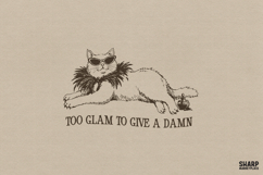 Too Glam To Give A Damn Cat PNG, Shirt Png, Funny Png, Product Image 1