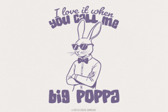 I Love It When You Call Me Big Hoppa PNG, Vintage Bunny Product Image 1