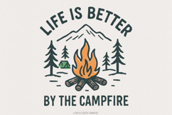 Life Is Better By The Campfire PNG, Camping Shirt, Nature Product Image 1