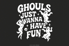 Ghouls Just Wanna Have Fun PNG, Funny Halloween PNG, Ghost Product Image 1