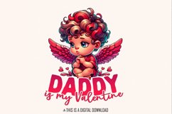 Daddy is My Valentine PNG, Valentine Sublimation, Kids Product Image 1