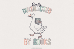 Easily Distracted by Books PNG, Silly Goose PNG, Book Nerd Product Image 1