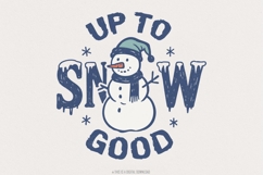 Up To Snow Good PNG, Funny Snowman Shirt Digital Download, Product Image 1