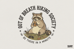 Out Of Breath Hiking Society PNG, Be There In A Minute, Product Image 1
