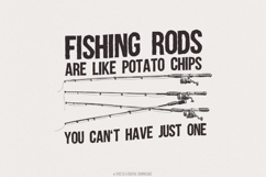 Fishing Rods Are Like Potato Chips PNG, Funny Fishing Product Image 1