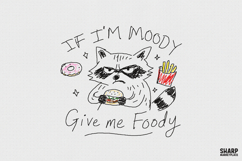 If I'm Moody Give Me Foody Cat PNG, Funny Food Shirt, Product Image 1