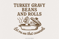 Turkey Gravy Beans And Rolls Let Me See That Casserole PNG, Product Image 1