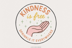 Kindness Is Free PNG, Sprinkle It Everywhere, Positive Product Image 1