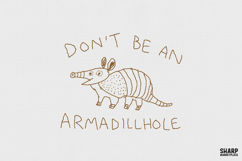 Don't Be An Armadillchole PNG, Funny Armadillo Art, Product Image 1