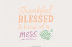 Thankful Blessed &amp; Kind Of A Mess PNG, Fall Sayings PNG, Product Image 1